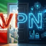 الـ VPN في إيران: أداة للحرية … أم بوابة لمخاطر غير متوقعة؟!